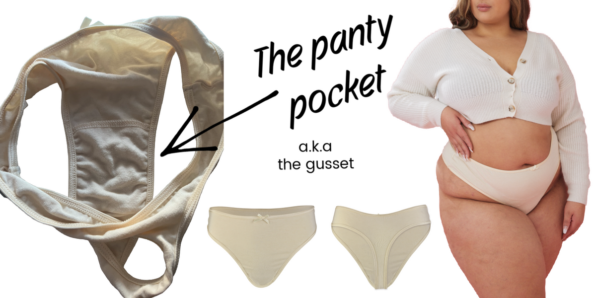 Being Woman - That pocket in the crotch of women's underwear actually has a  name: the gusset.  Not only does the gusset make things more hygienic,  but that little bit of